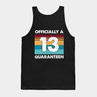 13th Birthday Officially A Quaranteen Teenager 13 Years Old Vintage Shirt Tank Top